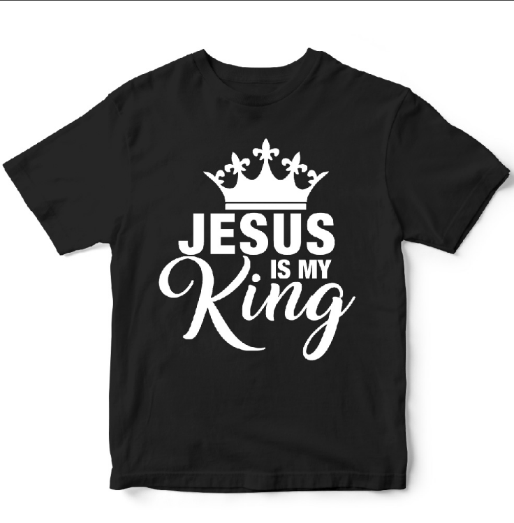 Jesus is my king - kjhimprints