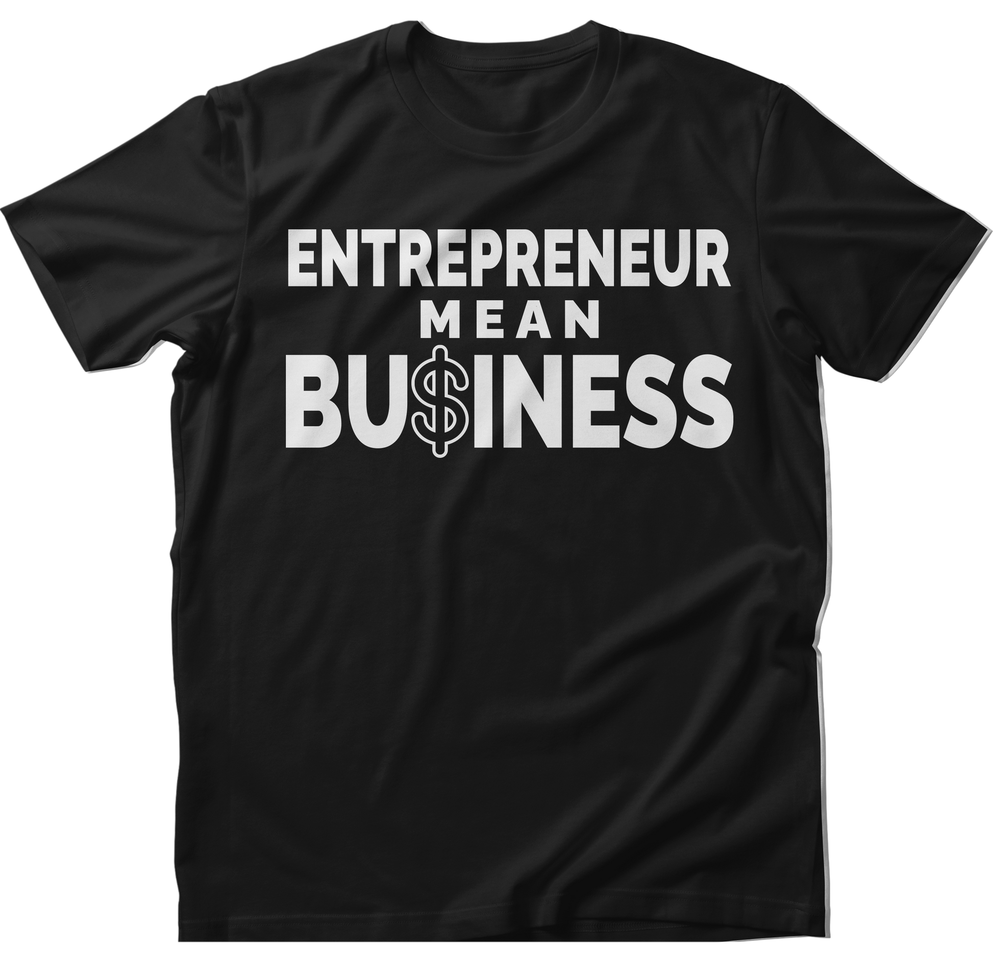 Entrepreneur mean bu$iness - kjhimprints